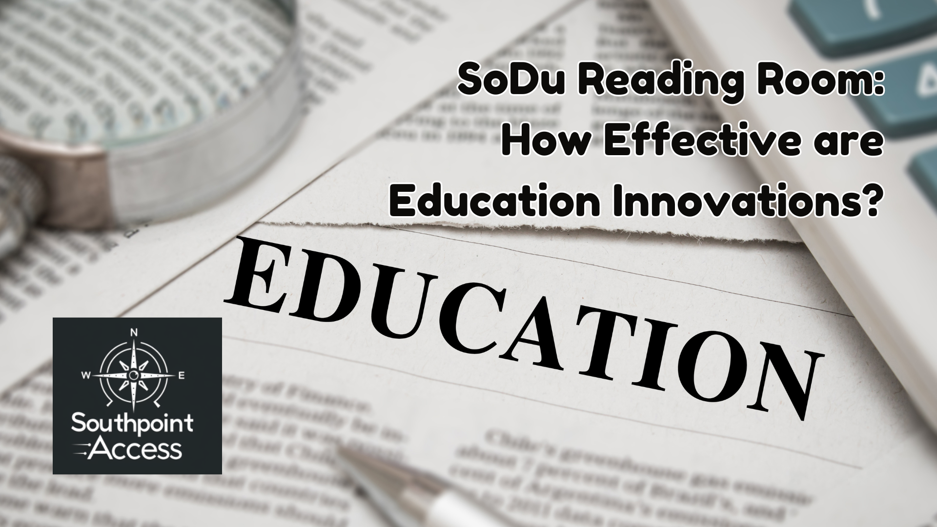 [SoDu Reading Room] How Effective Are Education Innovations?