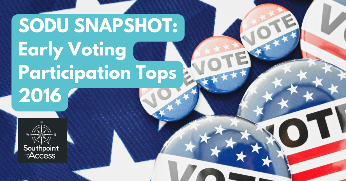[Election 2024] SoDu Snapshot: Early Voting Participation Tops 2016 and Growing