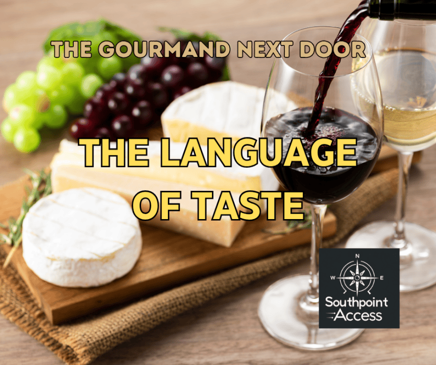 [The Gourmand Next Door] The Language of Taste