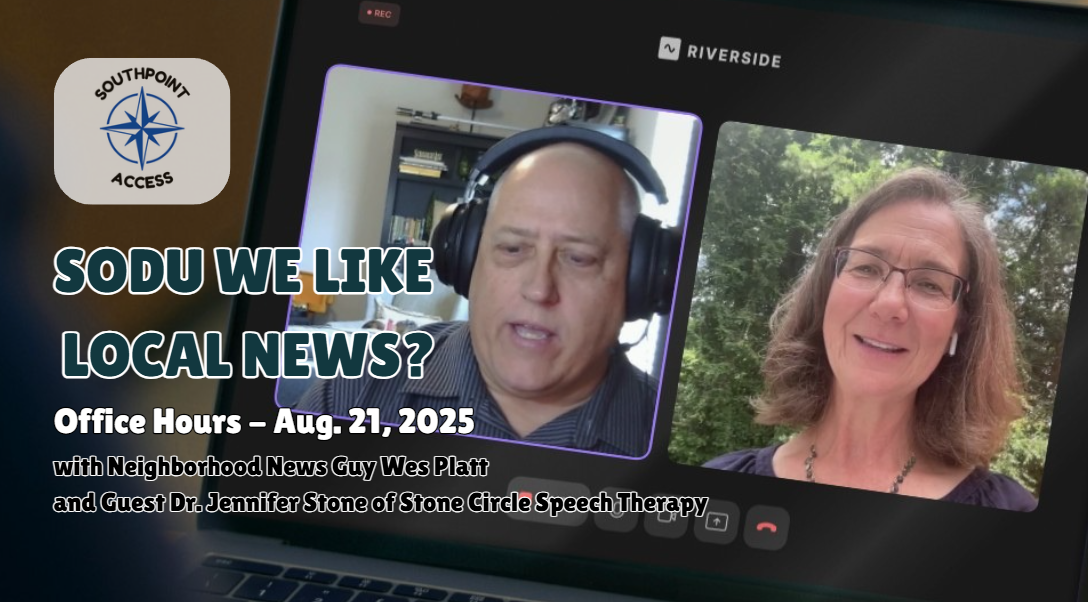 [VIDEO] Southpoint Access Office Hours – Aug. 21, 2025